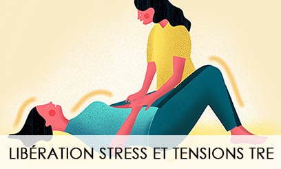 Libération stress et tensions – Méthode TRE 2024-2025